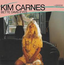 	Bette Davis Eyes - Kim Carnes	